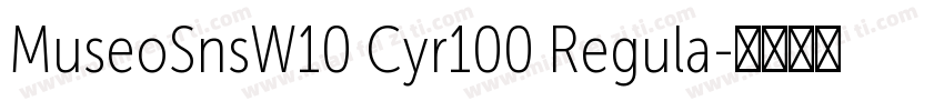MuseoSnsW10 Cyr100 Regula字体转换